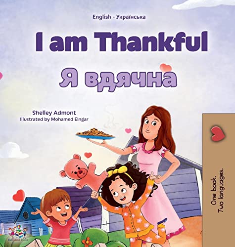I am Thankful (English Ukrainian Bilingual Children's Book) (English Ukrainian Bilingual Collection)