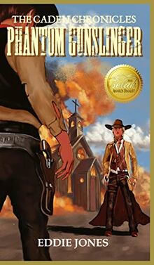 Phantom Gunslinger (Caden Chronicles)