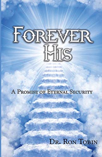 Forever His: A Promise of Eternal Security (1, Band 1)