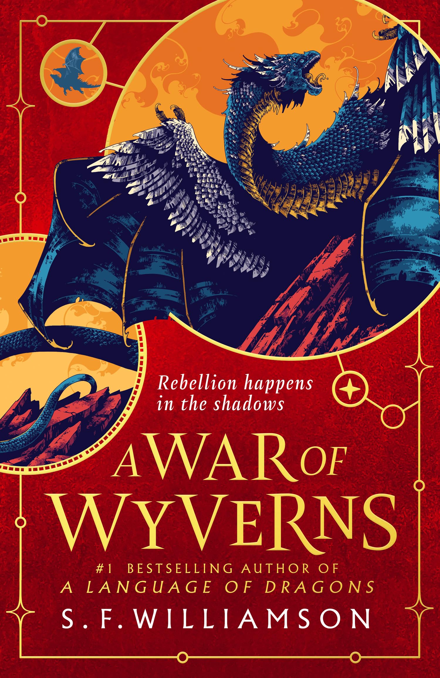 Williamson, S. F. A War Of Wyverns, The Extraordinary Sequel To The #1 Sunday Times Bestseller, New For 2026