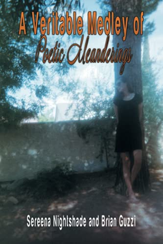 A Veritable Medley of Poetic Meanderings