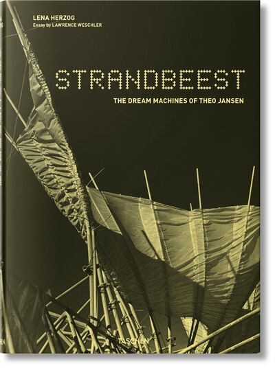 Strandbeest The Dream Machines of Theo Jansen - Lena Herzog Lawrence Weschler Gebunden