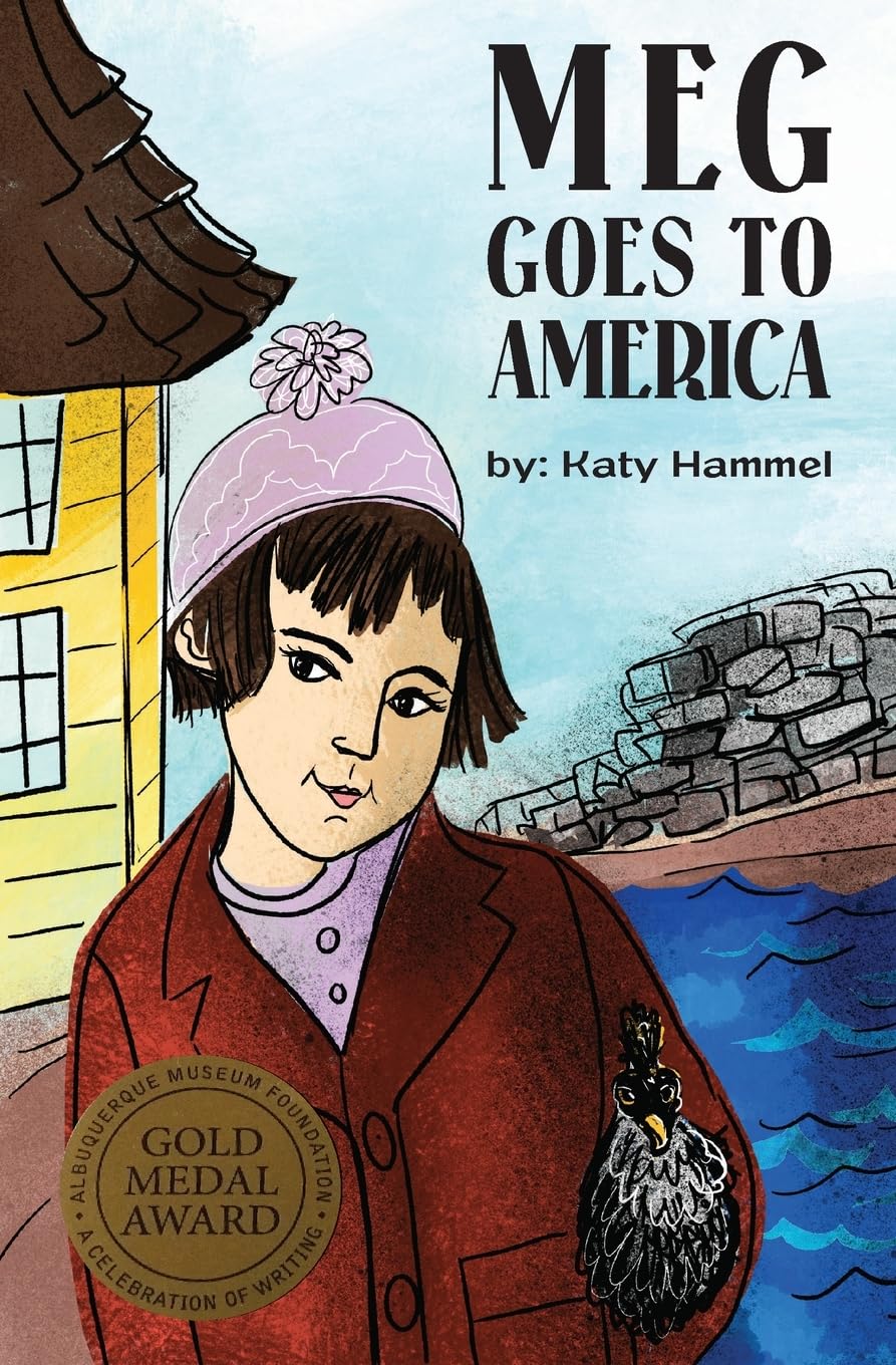 Meg Goes to America: (Gold Winner - Douglas Preston Award for Published Fiction)