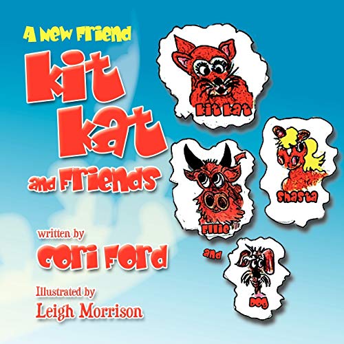 Kit Kat and Friends: A New Friend