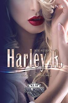 Harley R. Entre-Historias (Moteros, Band 3)