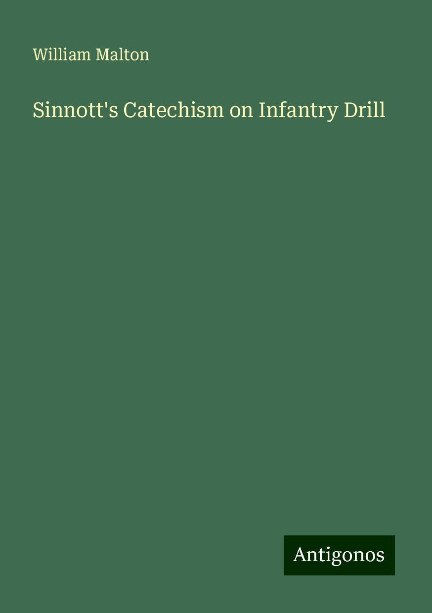 Sinnott's Catechism on Infantry Drill