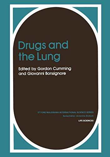 Drugs and the Lung (Ettore Majorana International Science Series, 14, Band 14)