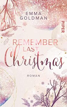 Remember Last Christmas: Roman | Weihnachtlicher Liebesroman in der Mall mit Elfe, Santa und Humor