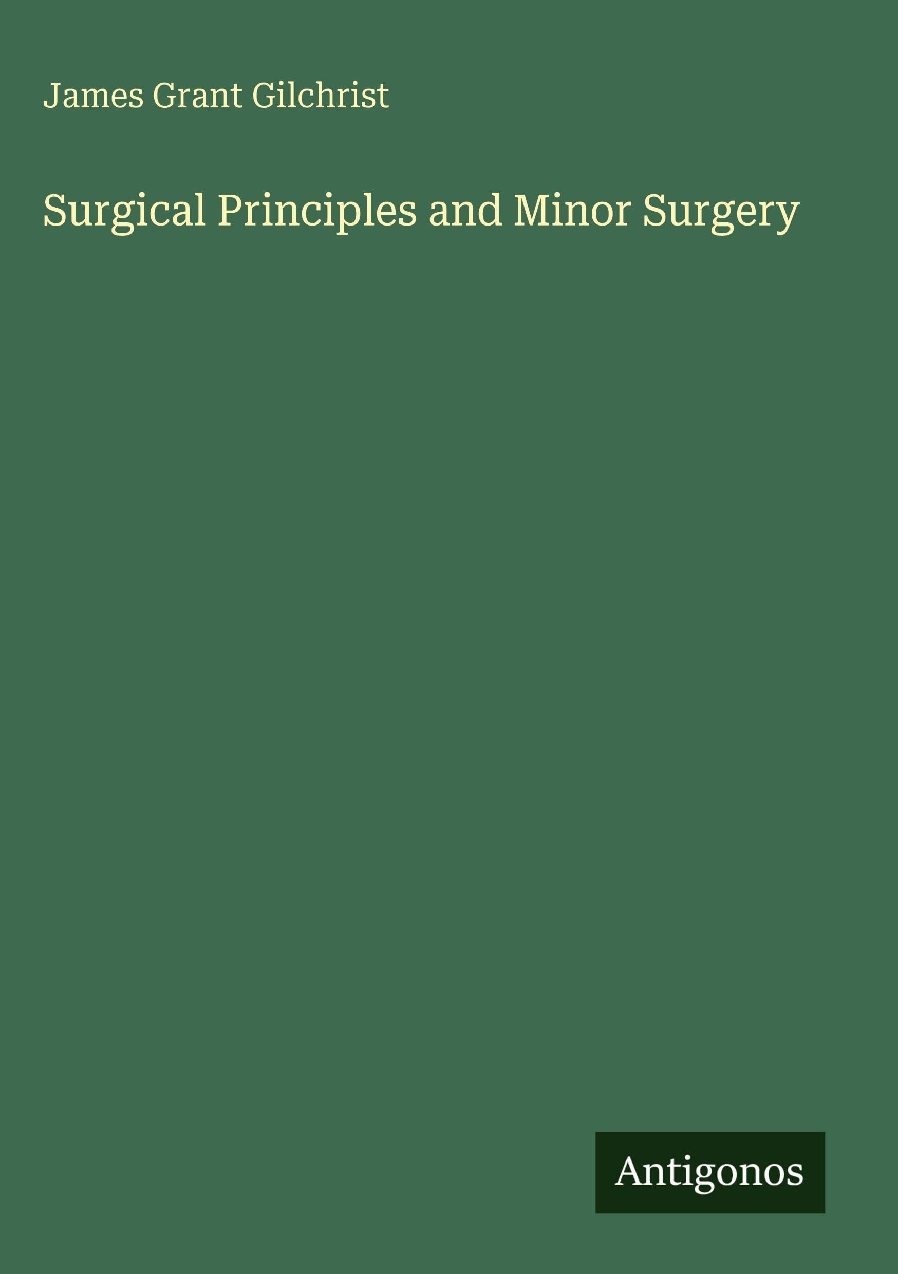 Surgical Principles and Minor Surgery