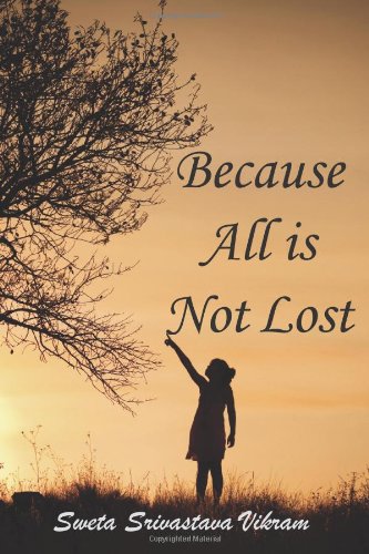 Because All Is Not Lost: Verse on Grief (World Voices)
