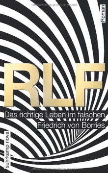 RLF: Das richtige Leben im falschen. Roman (suhrkamp taschenbuch)