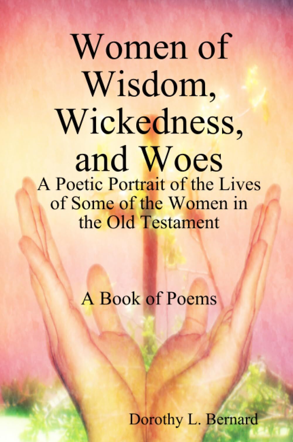 Women of Wisdom, Wickedness, and Woes