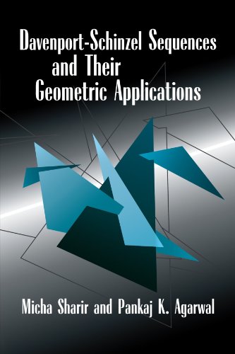 Micha Sharir Davenport-Schinzel Sequences And Their Geometric Applications