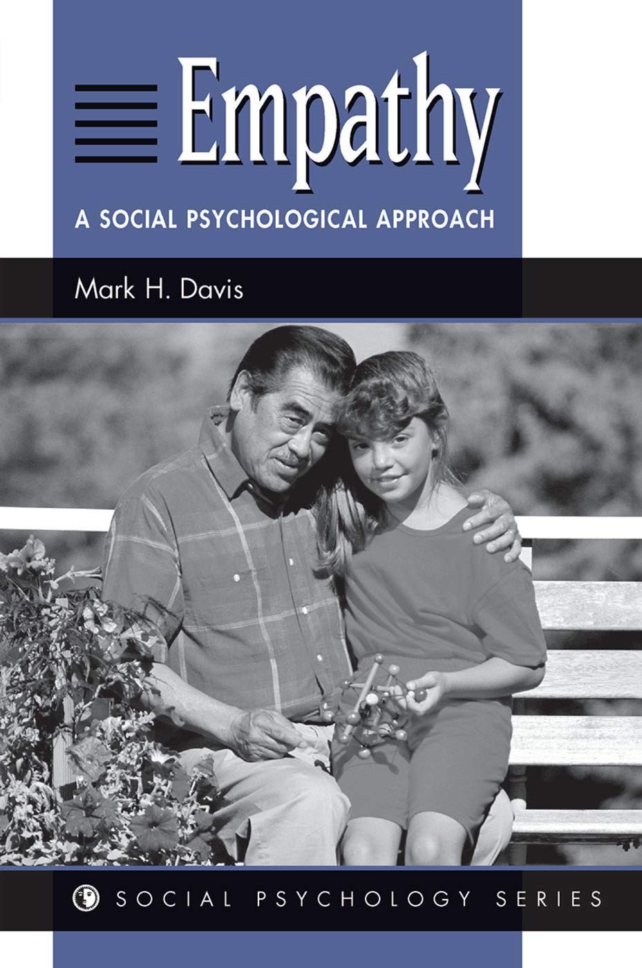Empathy: A Social Psychological Approach (Social Psychology)