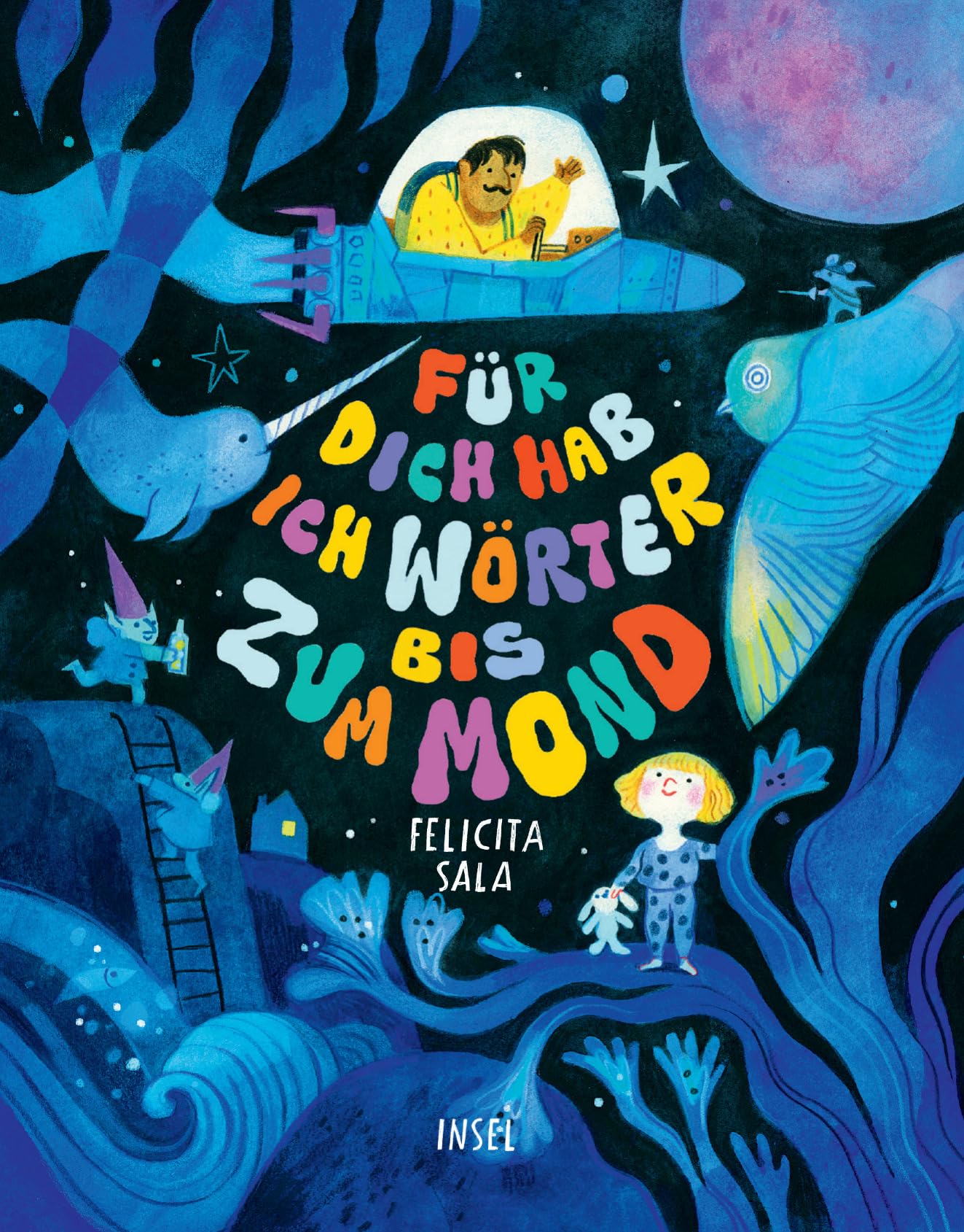 Für dich hab ich Wörter bis zum Mond: Eine zauberhafte Gute-Nacht-Geschichte | Für Kinder ab 3 Jahre