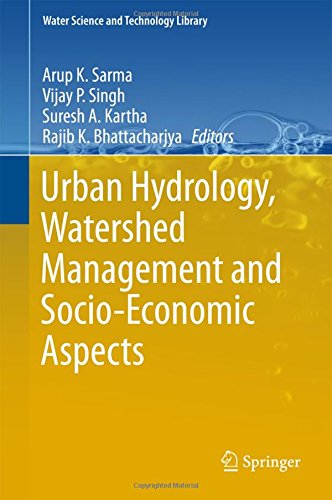 Urban Hydrology, Watershed Management and Socio-Economic Aspects (Water Science and Technology Library)