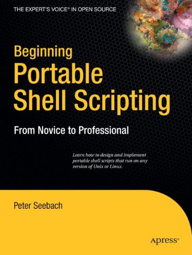 Beginning Portable Shell Scripting: From Novice to Professional (Expert's Voice in Open Source)