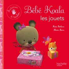 Bébé Koala. Les jouets