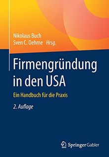 Firmengründung in den USA: Ein Handbuch für die Praxis