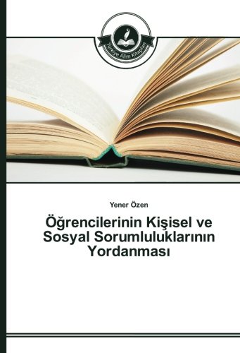 Öğrencilerinin Kişisel ve Sosyal Sorumluluklarının Yordanması