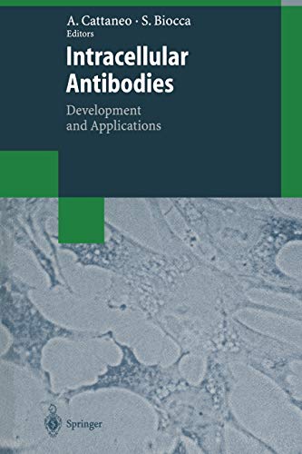 Intracellular Antibodies: Development And Applications (Biotechnology Intelligence Unit)