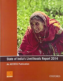 State of India's Livelihoods Report 2014