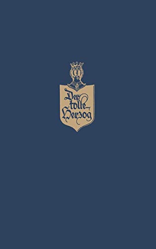 Der Tolle Herzog (German Edition): Roman