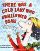 There Was a Cold Lady Who Swallowed Some Snow! (There Was An Old Lady)