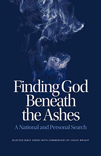 Finding God Beneath the Ashes