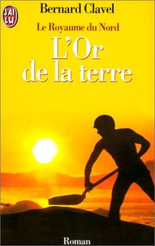 Le royaume du Nord. Vol. 2. L'or de la terre