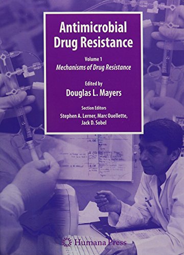 Antimicrobial Drug Resistance: Mechanisms of Drug Resistance, Vol. 1 Clinical and Epidemiological Aspects, Vol. 2: Principles and Practice for the Clinic and Bench (Infectious Disease)