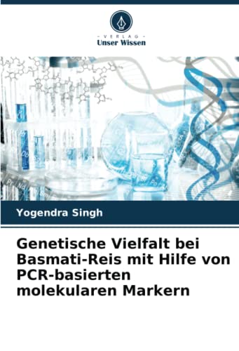 Genetische Vielfalt bei Basmati-Reis mit Hilfe von PCR-basierten molekularen Markern: DE