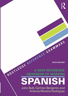 A New Reference Grammar of Modern Spanish (Routledge Reference Grammars)