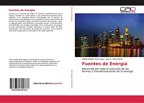 Fuentes de Energía: Recorrido por todo el conjunto de las formas y transformaciones de la energía