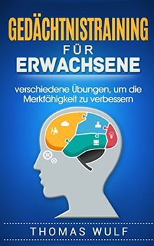 Gedächtnistraining für Erwachsene: verschiedene Übungen, um die Merkfähigkeit zu verbessern