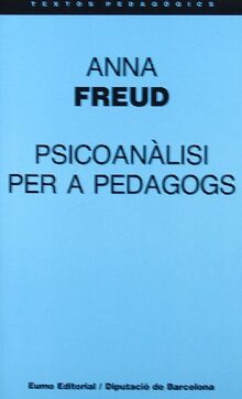 Psicoanàlisi per a pedagogs (Textos pedagògics)