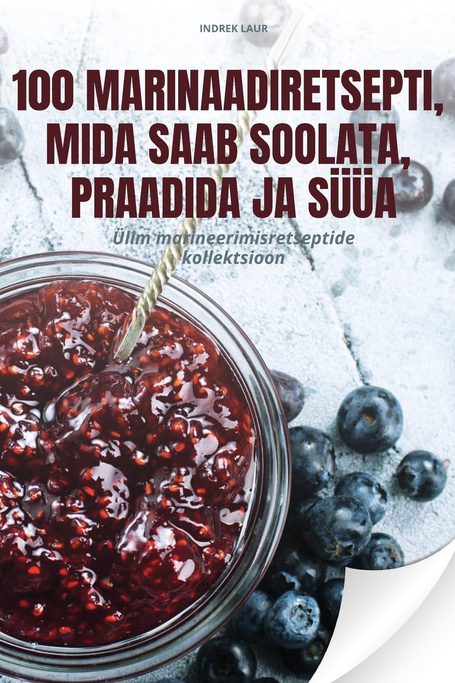 100 MARINAADIRETSEPTI, MIDA SAAB SOOLATA, PRAADIDA JA SÜÜA