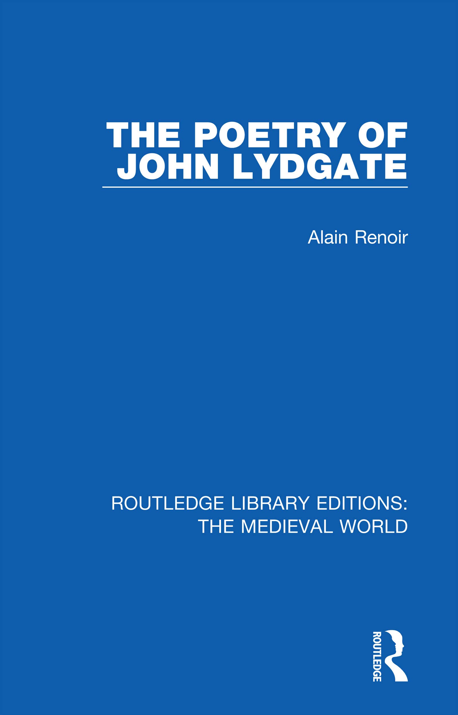 The Poetry of John Lydgate (Routledge Library Editions: the Medieval World)