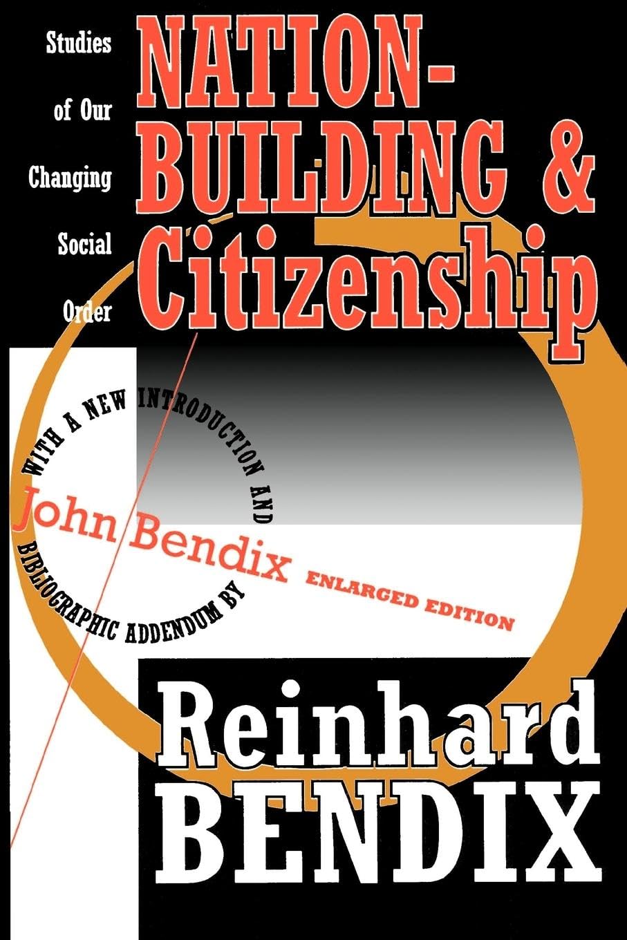 Nation-Building and Citizenship: Studies of Our Changing Social Order
