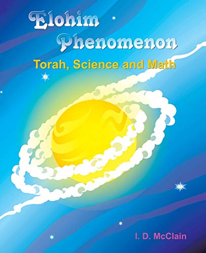 Elohim Phenomenon: Torah, Science and Math