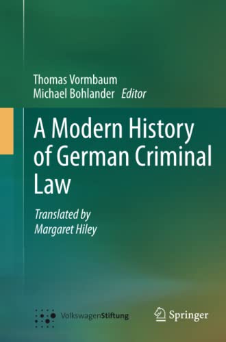 A Modern History of German Criminal Law
