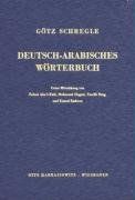 Deutsch-Arabisches Wörterbuch: 35.000 Haupteinträge. Arabisch ohne Umschrift. Grundlage ist das Ägyptisch-Arabisch mit Wortschatz aus Wissenschaft, Wirtschaft und Technik