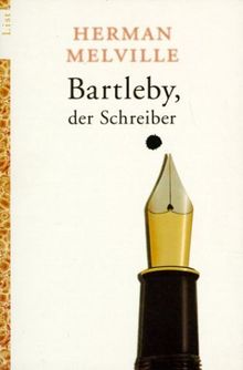 Bartleby, der Schreiber: Eine Geschichte aus der Wall Street