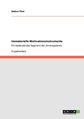 Immaterielle Motivationsinstrumente: Ein bedeutendes Segment der Anreizsysteme