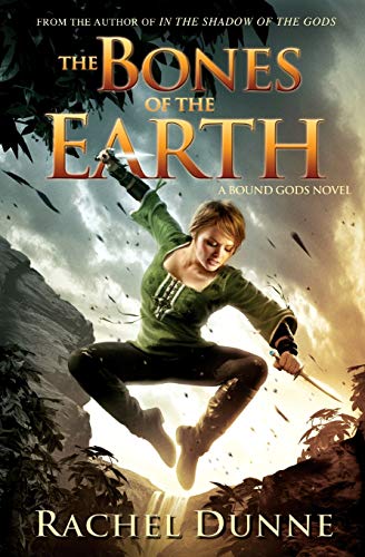 The Bones of the Earth (Bound Gods, 2, Band 2)
