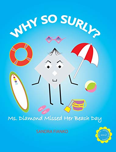 Why So Surly?: Ms. Diamond Missed Her Beach Day