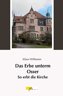 Das Erbe unterm Osser: So erbt die Kirche