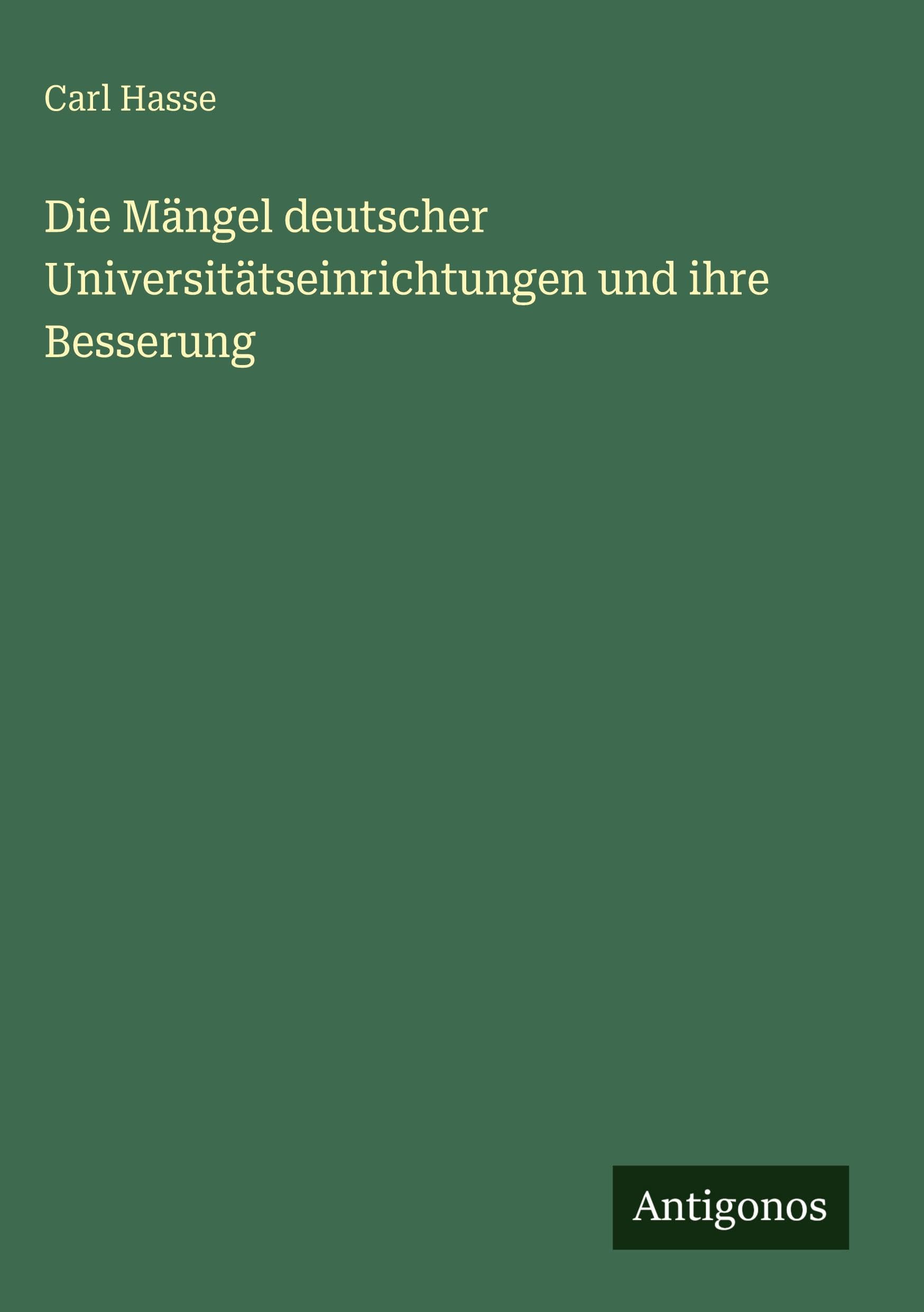 Die Mängel deutscher Universitätseinrichtungen und ihre Besserung