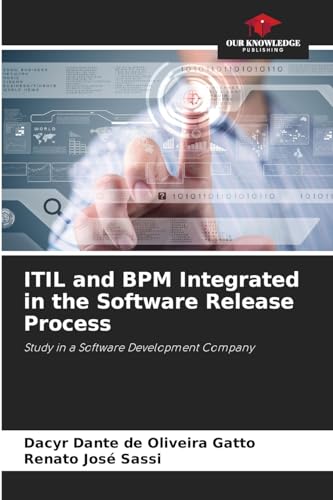 ITIL and BPM Integrated in the Software Release Process: Study in a Software Development Company
