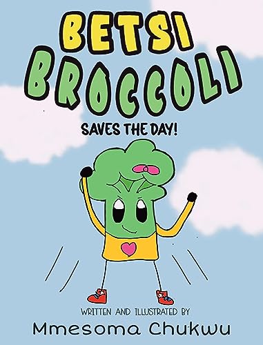 BETSI BROCCOLI SAVES THE DAY